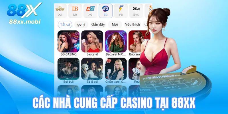 Các nhà cung cấp uy tín đang có tại Casino 8XX