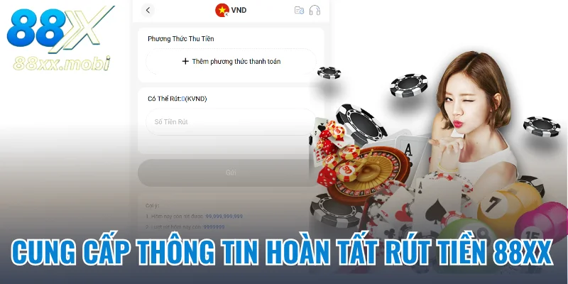 Cung cấp thông tin hoàn tất rút tiền 8XX