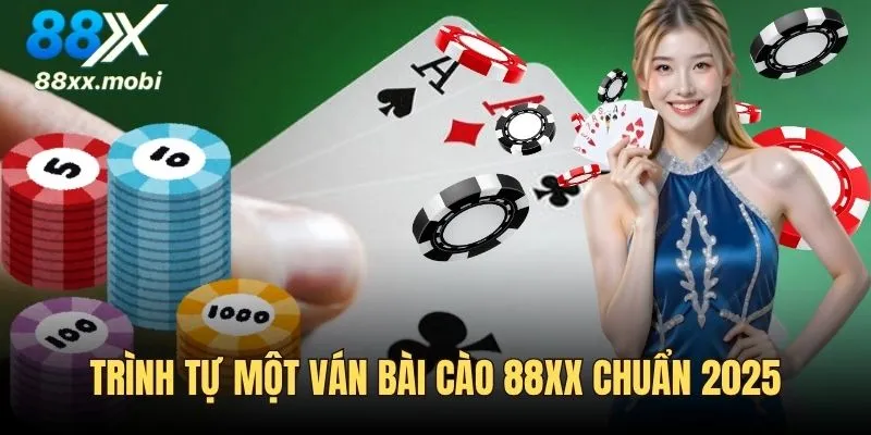Trình tự của một ván Bài Cào online chuẩn 2025